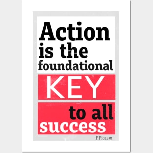 Action is the foundational key to all success. Posters and Art